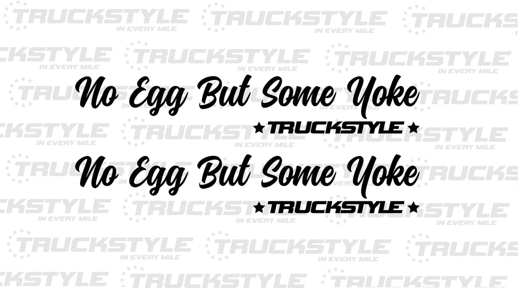 NO EGG BUT SOME YOKE SIDE WINDOW STICKERS PAIR X 2