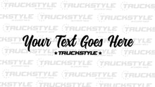 Load image into Gallery viewer, Truckstyle Custom Front Window Sticker
