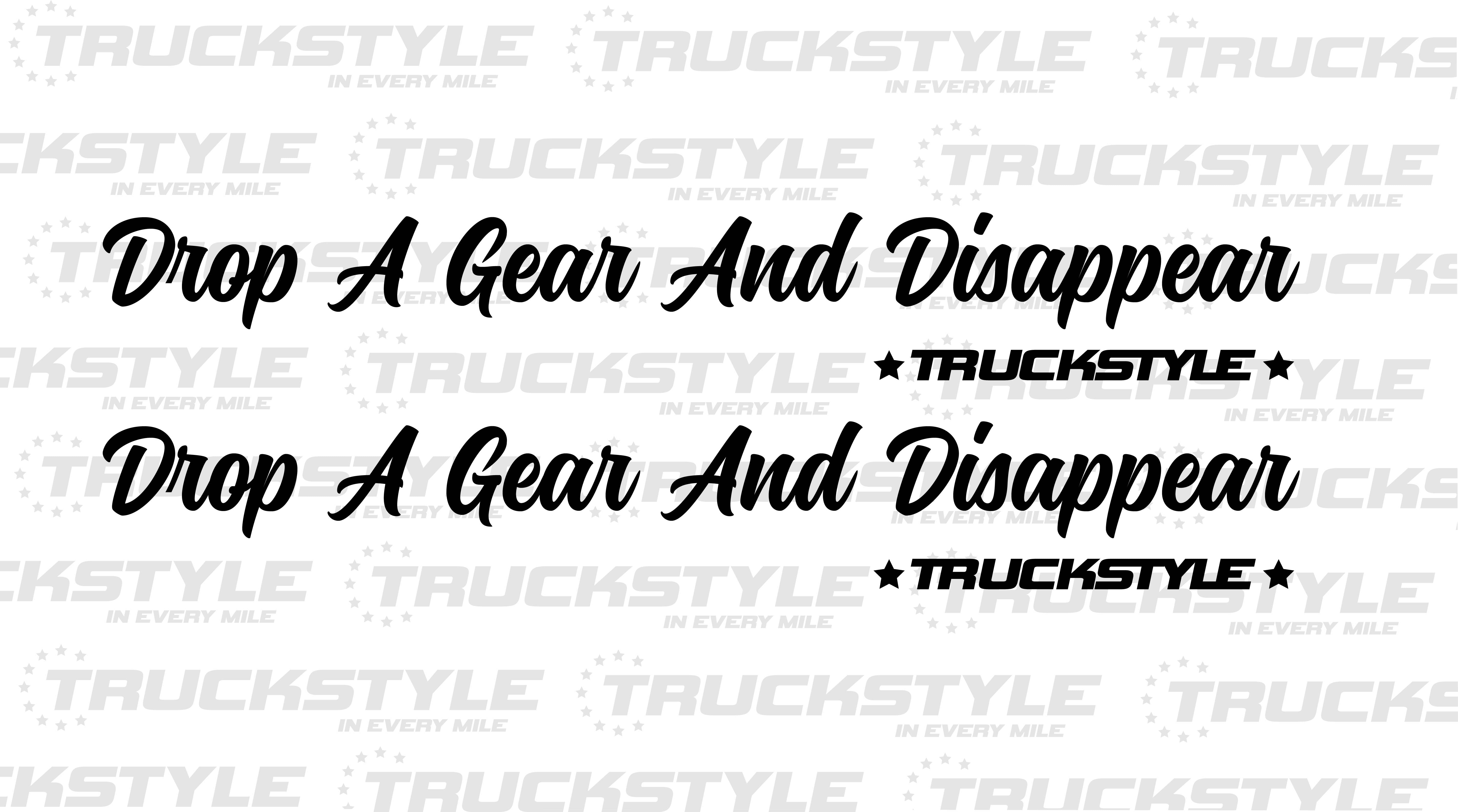 DROP A GEAR AND DISAPPEAR SIDE WINDOW STICKERS PAIR X 2 – TruckStyle LTD
