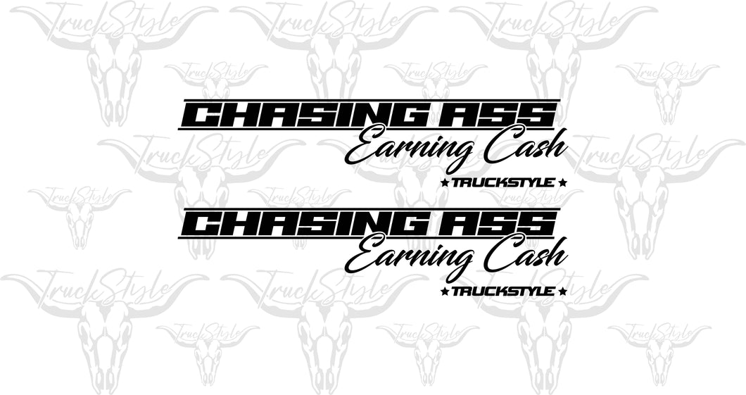 CHASING ASS EARNING CASH SIDE WINDOW STICKERS PAIR X 2