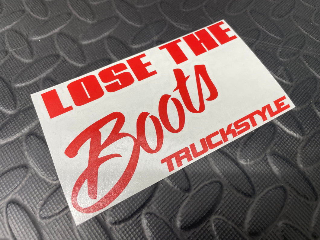 Lose The Boots Sticker