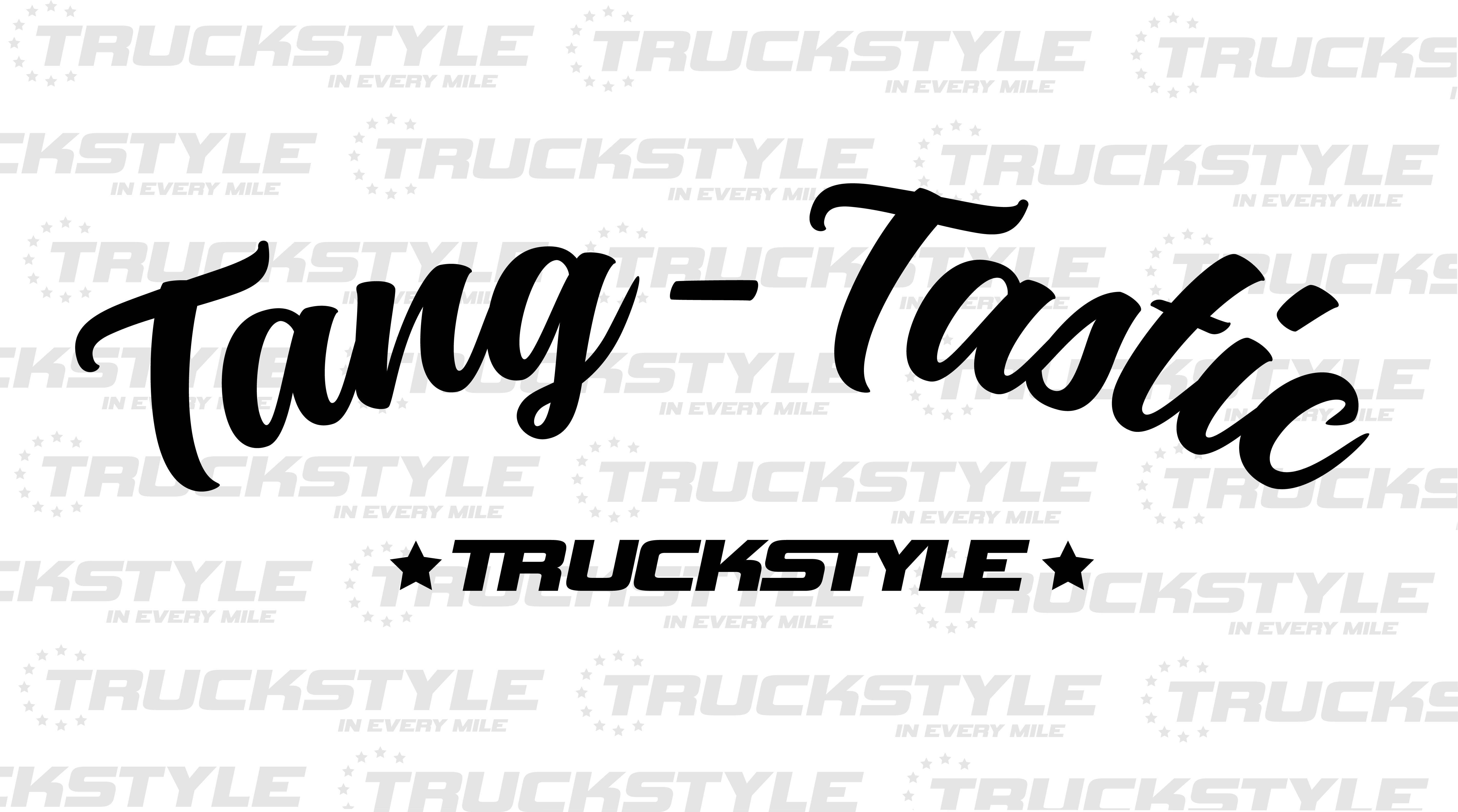 Tang-Tastic Front Window Sticker – TruckStyle LTD