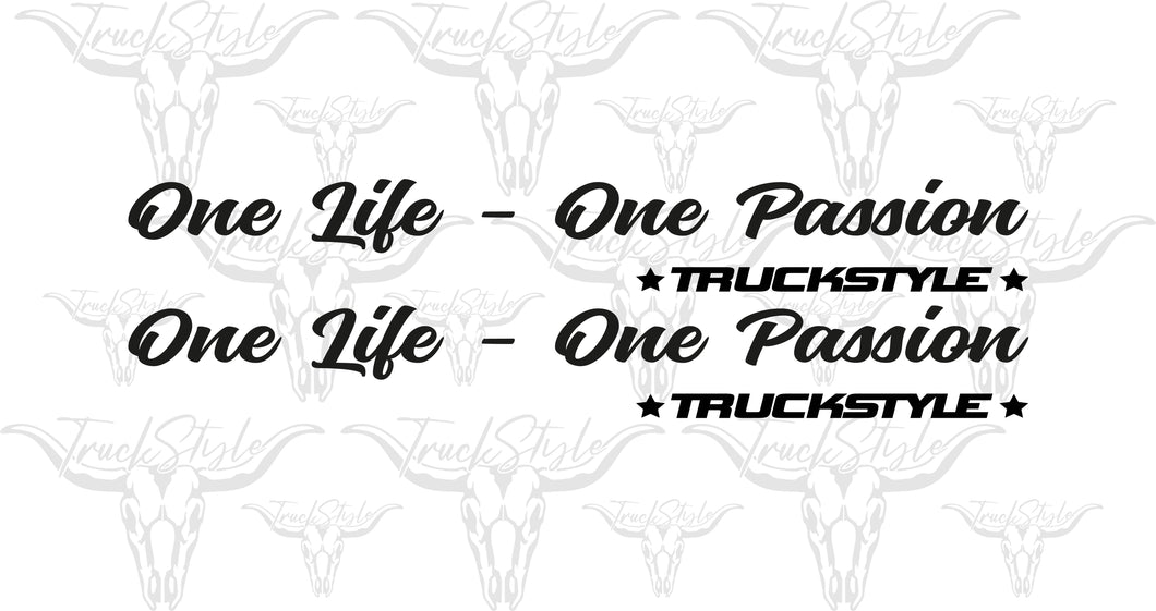 ONE LIFE ONE PASSION CURVED FONT SIDE WINDOW STICKERS PAIR X 2