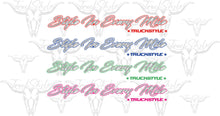 Load image into Gallery viewer, STYLE IN EVERY MILE TRUCKSTYLE TWO TONE SIDE WINDOW STICKERS

