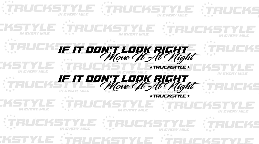 IF IT DON'T LOOK RIGHT MOVE IT AT NIGHT SIDE WINDOW PAIR