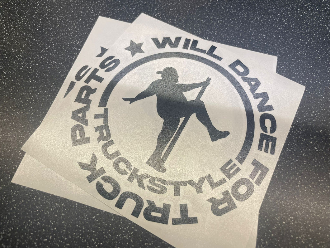 TruckStyle Will Dance For Parts Sticker