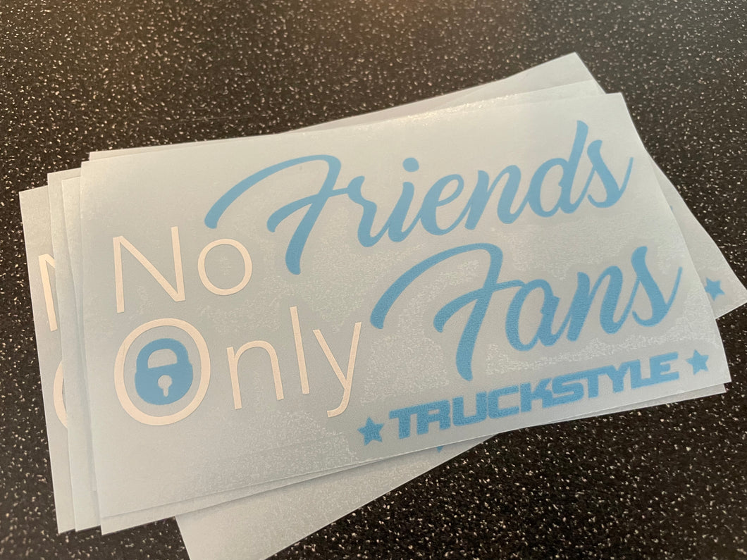 No Friends, Only Fans Sticker